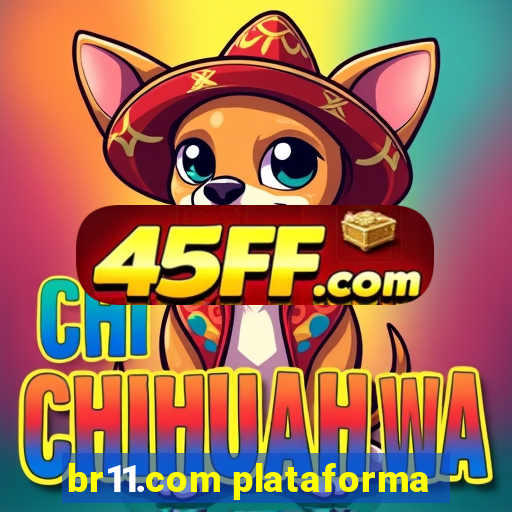 br11.com plataforma